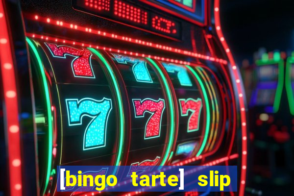 [bingo tarte] slip & stop 1988 part 1